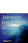 Japanese Distribution Strategy By Michael R. Czinkota, Masaaki Kotabe, Czinkota/Kotabe Cover Image