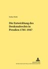 Die Entwicklung Des Denkmalrechts in Preußen 1701-1947 (Rechtshistorische Reihe #309) By Stefan Chr Saar (Editor), Stefan Mieth Cover Image