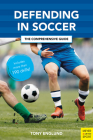 Defending in Soccer: The Comprehensive Guide Cover Image