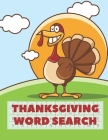 Thanksgiving Word Search: A Fun Interactive Book Gift For Kids and Adults Cover Image