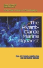 The Avant-Garde Marine Aquarist: A 60-Year history of Fish Keeping Cover Image