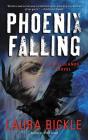 Phoenix Falling: A Wildlands Novel By Laura Bickle Cover Image