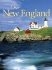 Our New England By Voyageur Press Cover Image