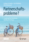 Partnerschaftsprobleme?: So Gelingt Ihre Beziehung - Handbuch Für Paare By Ludwig Schindler, Kurt Hahlweg, Dirk Revenstorf Cover Image