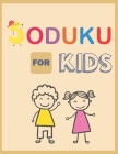 Sudoku for Kids: 50 Easy sudoku for kids; smart kids By Sudoku Kids Cover Image