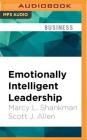Emotionally Intelligent Leadership: A Guide for College Students By Marcy L. Shankman, Scott J. Allen, Christine Williams (Read by) Cover Image