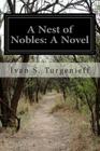 A Nest of Nobles By W. R. S. Ralston (Translator), Ivan S. Turgenieff Cover Image