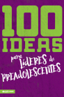 100 Ideas Para Líderes de Preadolescentes  Cover Image