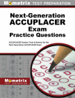 Next-Generation Accuplacer Practice Questions: Accuplacer Practice Tests & Review for the Next-Generation Accuplacer Placement Tests Cover Image