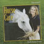 Horse Care (Horses!) Cover Image