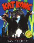 Kat Kong By Dav Pilkey Cover Image