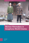 Women Filmmakers in Sinophone World Cinema By Zhen Zhang Cover Image