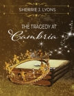 The Tragedy at Cambria Cover Image