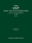 Eine Faust-Symphonie, S.108: Study score By Franz Liszt, Berthold Kellermann (Editor) Cover Image