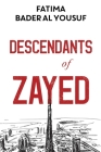 Descendants of Zayed By Fatima Al Yousuf Cover Image