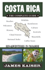 Costa Rica: The Complete Guide: Ecotourism in Costa Rica (Color Travel Guide) Cover Image