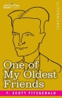One of My Oldest Friends By F. Scott Fitzgerald Cover Image