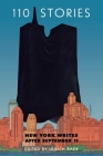 110 Stories: New York Writes After September 11 By Ulrich Baer (Editor) Cover Image