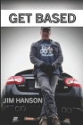 Get Based By Jim Hanson Cover Image