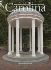 Carolina: Photographs from the First State University By Erica Eisdorfer (Editor) Cover Image
