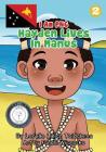 Hayden Lives In Manus: I Am PNG By Lorelle Lillian Toidalema, Fandhi Wijanarko (Illustrator) Cover Image