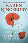 Truly, Madly, Deeply By Karen Kingsbury Cover Image