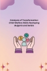 Catalysts of Transformation: Child-Welfare NGOs Reshaping Bulgaria and Serbia Cover Image