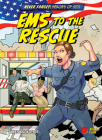 EMS to the Rescue By James Jr. Buckley, Tom Rogers (Illustrator) Cover Image
