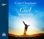 God Speaks Your Love Language: How to Express and Experience God's Love Cover Image