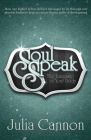 Soul Speak: The Language of Your Body By Julia Cannon Cover Image