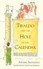 Tibaldo and the Hole in the Calendar By J. Shimony (Illustrator), Abner Shimony Cover Image