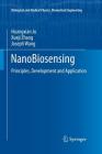 Nanobiosensing: Principles, Development and Application (Biological and Medical Physics) By Huangxian Ju, Xueji Zhang, Joseph Wang Cover Image