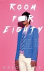 Room for Eighty By Eric Reese Cover Image