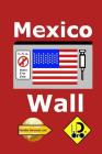 Mexico Wall (Arabic Edition) By I. D. Oro Cover Image