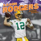 Aaron Rodgers (Awesome Athletes) By Jameson Anderson Cover Image