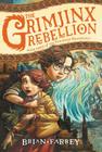 The Grimjinx Rebellion (Vengekeep Prophecies #3) Cover Image