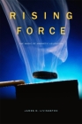 Rising Force: The Magic of Magnetic Levitation By James D. Livingston Cover Image