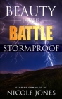 Beauty in the Battle: Stormproof Cover Image