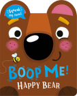 Boop My Nose Happy Bear (Boop My Nose! A squeaky nose series) Cover Image
