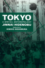 Tokyo: A Spatial Anthropology By Hidenobu Jinnai, Kimiko Nishimura (Translated by) Cover Image