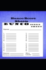 Bunco Score Sheets: Bunco Score Sheets With Mini Bunco Pads, Cards Game Kit, Party Supplies, Dice Game, 6 x 9 in 120 pages Cover Image