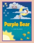 Purple Bear By T. Lynn McLaurin Cover Image
