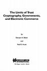 The Limits of Trust: Cryptography, Governments, & Electronic Commerce Cover Image