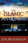 The Islamic Antichrist: The Shocking Truth about the Real Nature of the Beast By Joel Richardson, Richard Powers (Read by) Cover Image