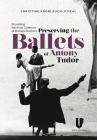 Revealing the Inner Contours of Human Emotion: Preserving the Ballets of Anthony Tudor By Christine Neal Cover Image
