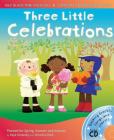 Three Little Celebrations (A & C Black Musicals) By Kaye Umansky, Veronica Clark Cover Image