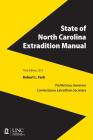 State of North Carolina Extradition Manual By Robert L. Farb Cover Image