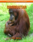 Orangutan: Fun Facts Book for Children Cover Image