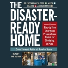The Disaster-Ready Home: A Step-By-Step Emergency Preparedness Manual for Sheltering in Place Cover Image