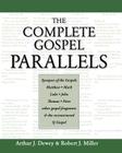 Complete Gospel Parallels By Arthur J. Dewey, Robert J. Miller Cover Image